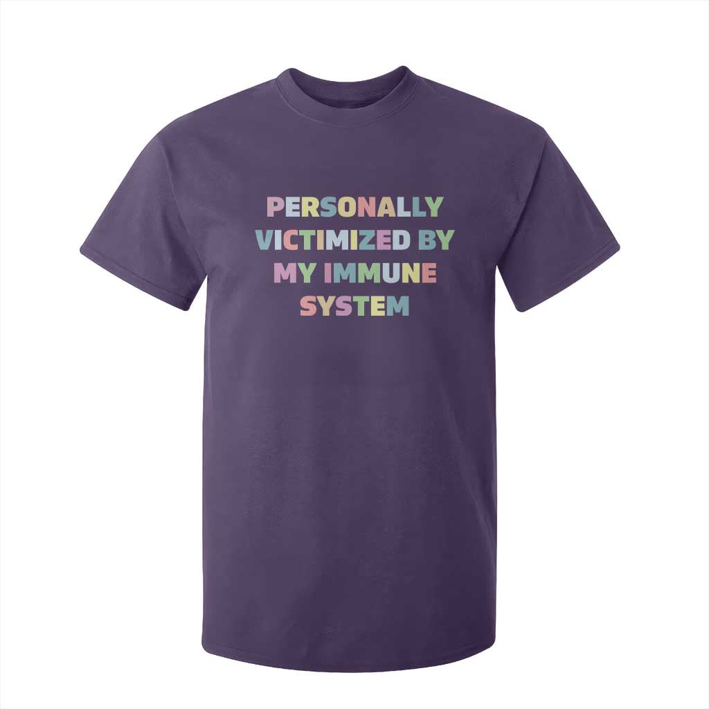 Autoimmune Disease Awereness T Shirt For Kid Personally Victimized By My Immune System TS10 Purple Print Your Wear