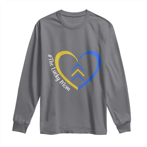 Down Syndrome Mom Long Sleeve Shirt Love Heart Three Arrows Lucky Mama T21 321 TS10 Charcoal Print Your Wear