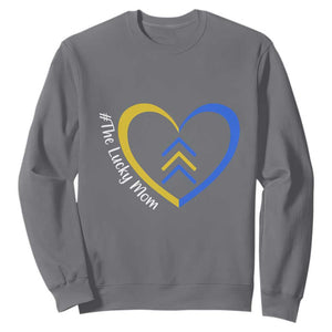 Down Syndrome Mom Sweatshirt Love Heart Three Arrows Lucky Mama T21 321 TS10 Charcoal Print Your Wear