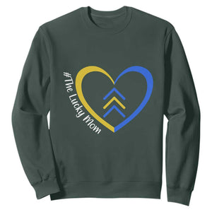 Down Syndrome Mom Sweatshirt Love Heart Three Arrows Lucky Mama T21 321 TS10 Dark Forest Green Print Your Wear