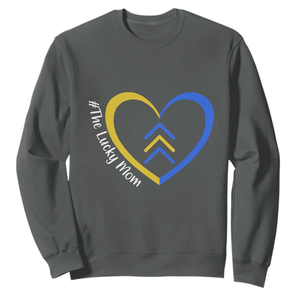 Down Syndrome Mom Sweatshirt Love Heart Three Arrows Lucky Mama T21 321 TS10 Dark Heather Print Your Wear