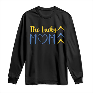 Down Syndrome Mom Long Sleeve Shirt Three Arrows The Lucky Mama T21 321 TS10 Black Print Your Wear