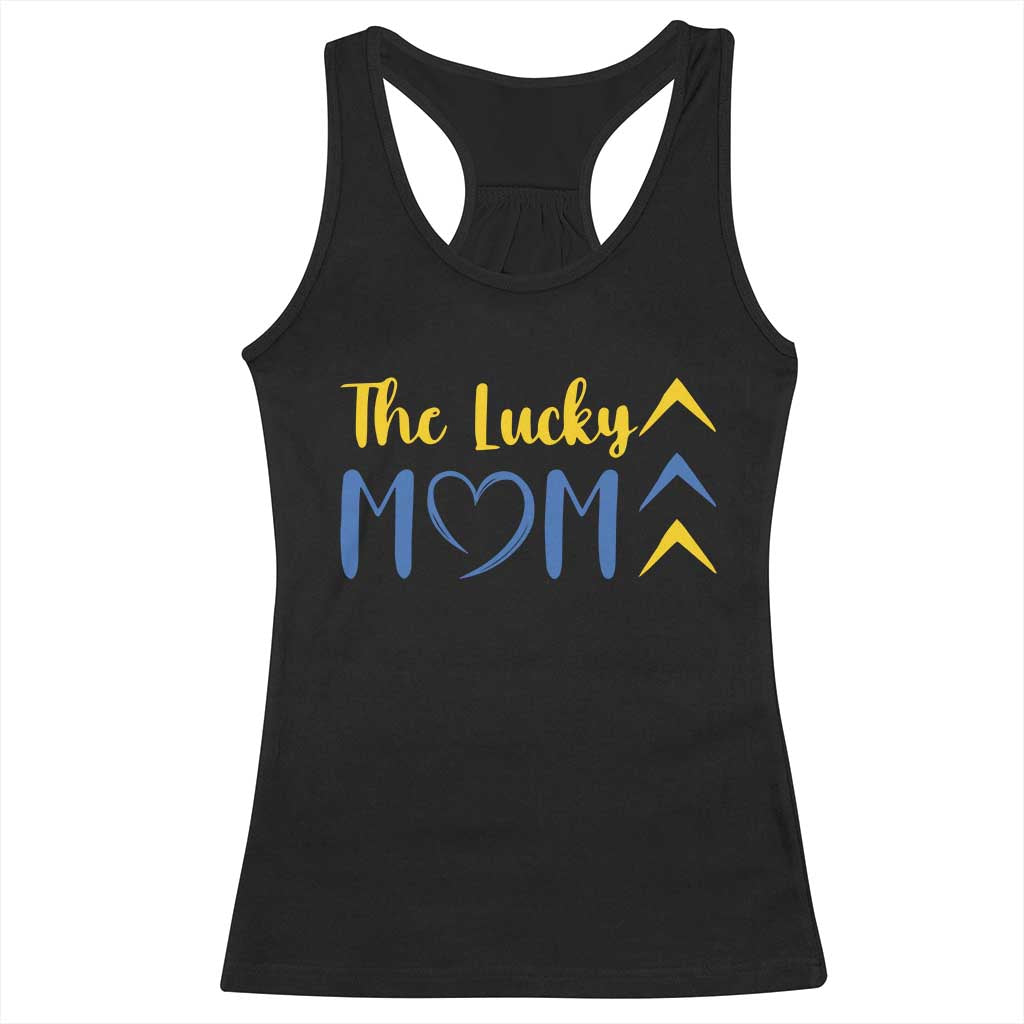 Down Syndrome Mom Racerback Tank Top Three Arrows The Lucky Mama T21 321 TS10 Black Print Your Wear
