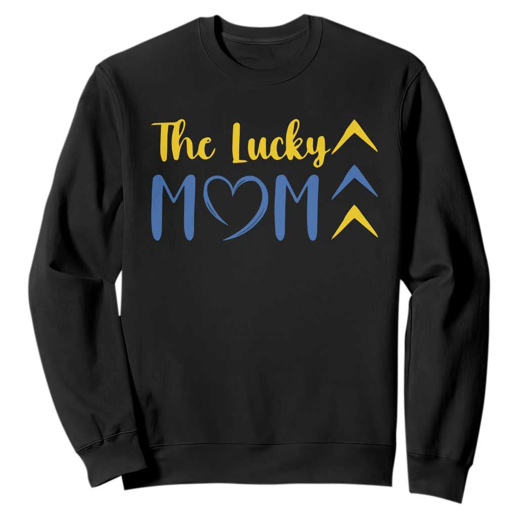 Down Syndrome Mom Sweatshirt Three Arrows The Lucky Mama T21 321 TS10 Black Print Your Wear