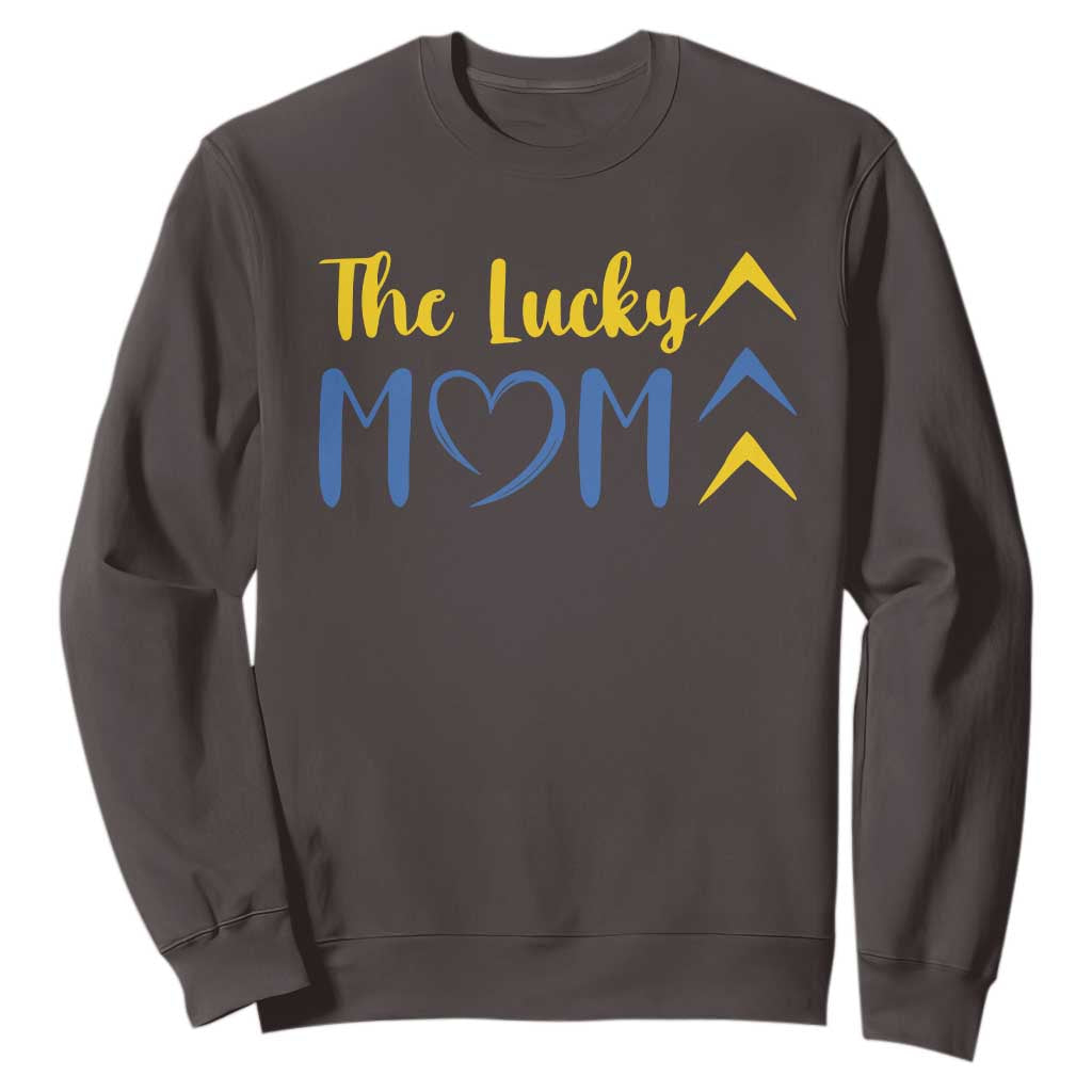 Down Syndrome Mom Sweatshirt Three Arrows The Lucky Mama T21 321 TS10 Dark Chocolate Print Your Wear