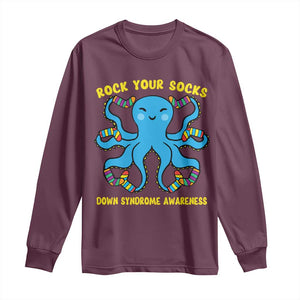 World Down Syndrome Day Long Sleeve Shirt Octopus Rock Your Sock Support 321 TS10 Maroon Print Your Wear