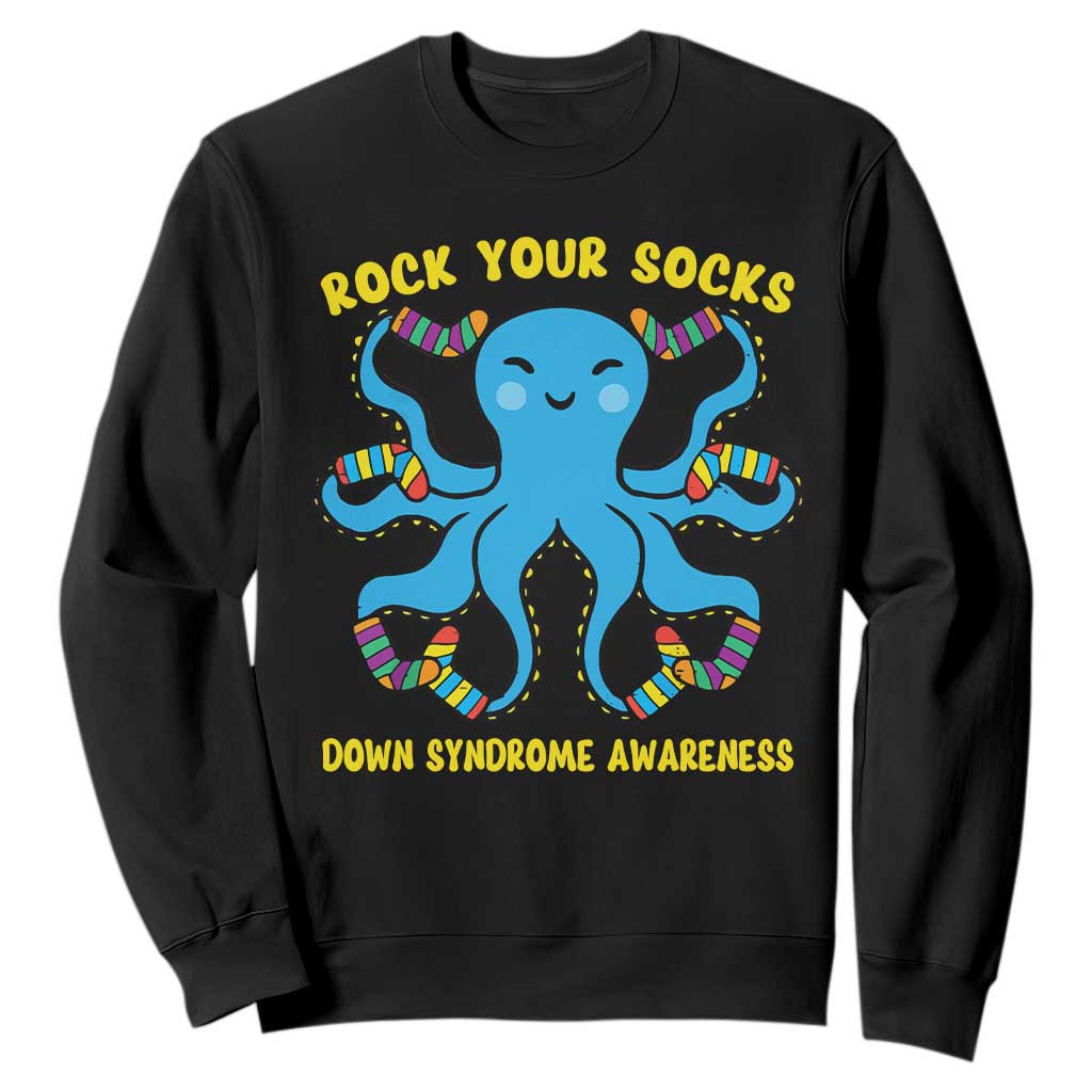 World Down Syndrome Day Sweatshirt Octopus Rock Your Sock Support 321 TS10 Black Print Your Wear