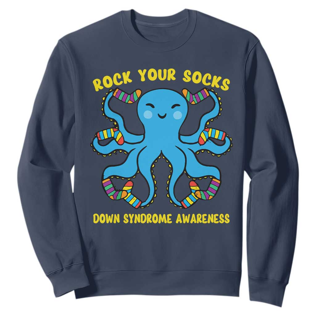 World Down Syndrome Day Sweatshirt Octopus Rock Your Sock Support 321 TS10 Navy Print Your Wear