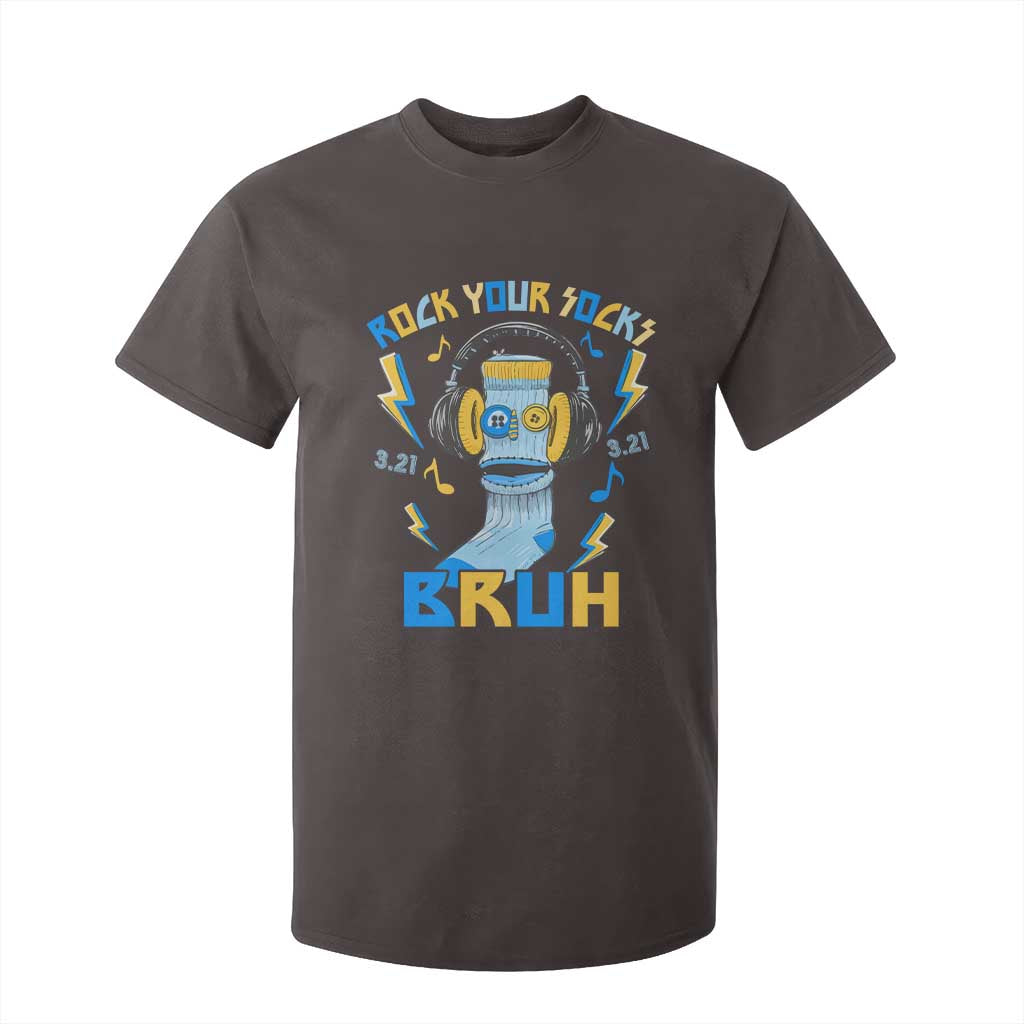 World Down Syndrome Day T Shirt For Kid Rock Your Sock Bruh Support 321 TS10 Dark Chocolate Print Your Wear