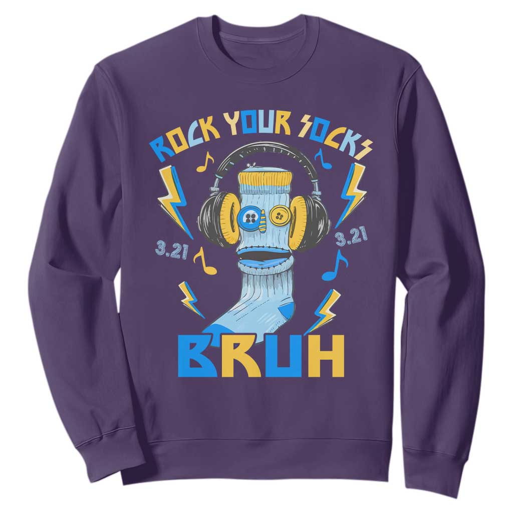 World Down Syndrome Day Sweatshirt Rock Your Sock Bruh Support 321 TS10 Purple Print Your Wear