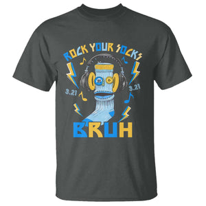 World Down Syndrome Day T Shirt Rock Your Sock Bruh Support 321 TS10 Dark Heather Print Your Wear