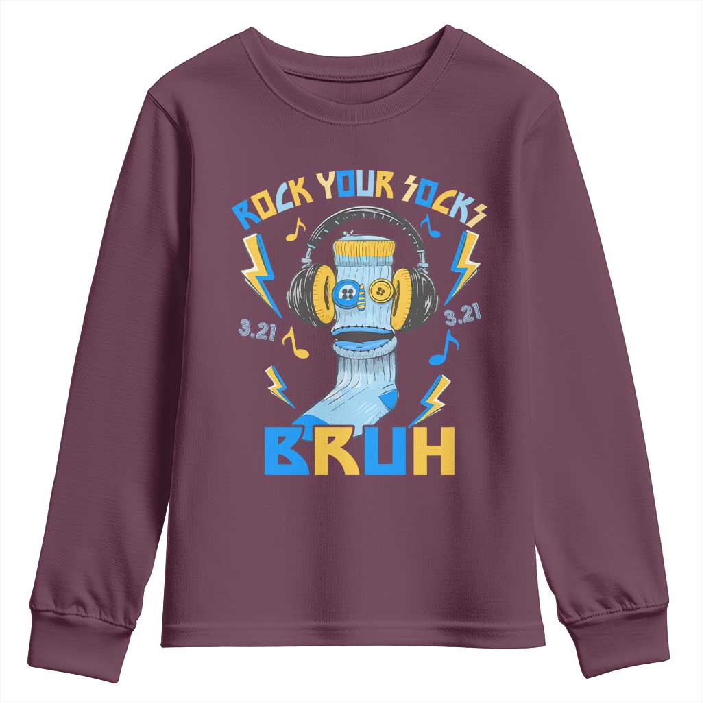 World Down Syndrome Day Youth Sweatshirt Rock Your Sock Bruh Support 321 TS10 Maroon Print Your Wear