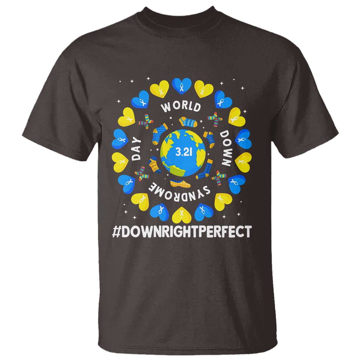 World Down Syndrome Day T Shirt 321 Awareness Support Blue Yellow Ribbon Down Right Perfect TS10 Dark Chocolate Print Your Wear