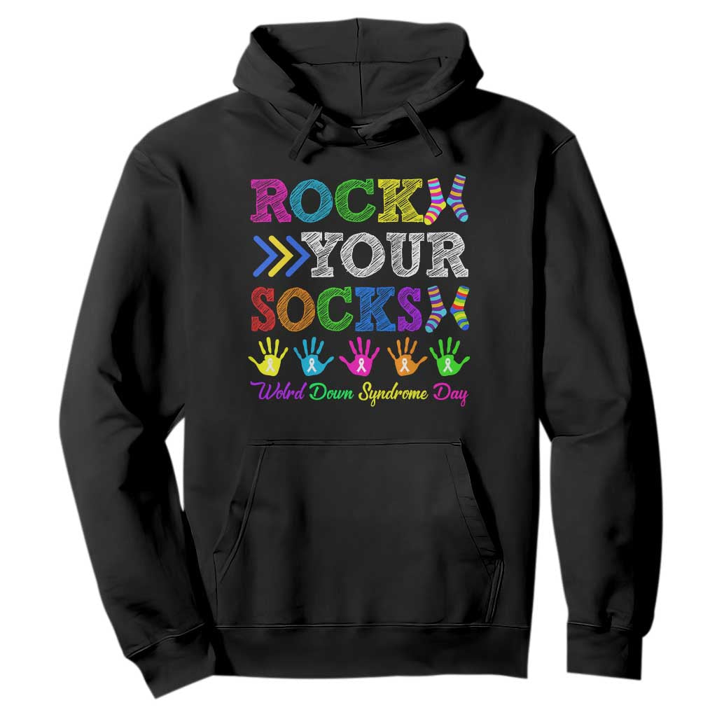 World Down Syndrome Day Hoodie Rock Your Socks Awareness Support 321 TS10 Black Print Your Wear