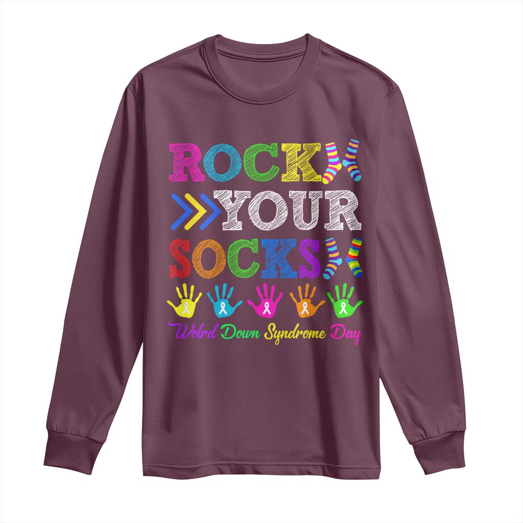 World Down Syndrome Day Long Sleeve Shirt Rock Your Socks Awareness Support 321 TS10 Maroon Print Your Wear