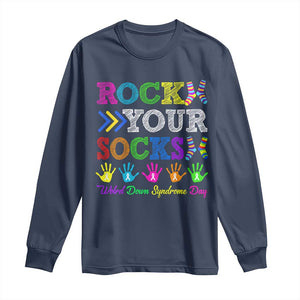 World Down Syndrome Day Long Sleeve Shirt Rock Your Socks Awareness Support 321 TS10 Navy Print Your Wear