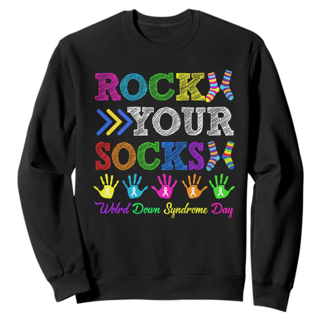 World Down Syndrome Day Sweatshirt Rock Your Socks Awareness Support 321 TS10 Black Print Your Wear