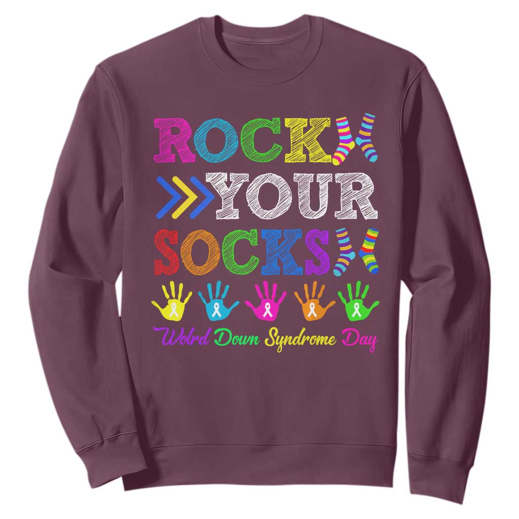 World Down Syndrome Day Sweatshirt Rock Your Socks Awareness Support 321 TS10 Maroon Print Your Wear