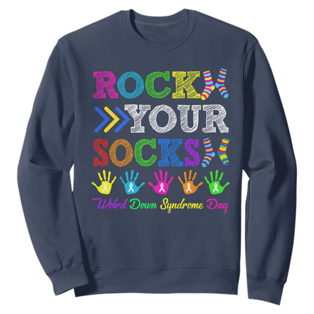 World Down Syndrome Day Sweatshirt Rock Your Socks Awareness Support 321 TS10 Navy Print Your Wear