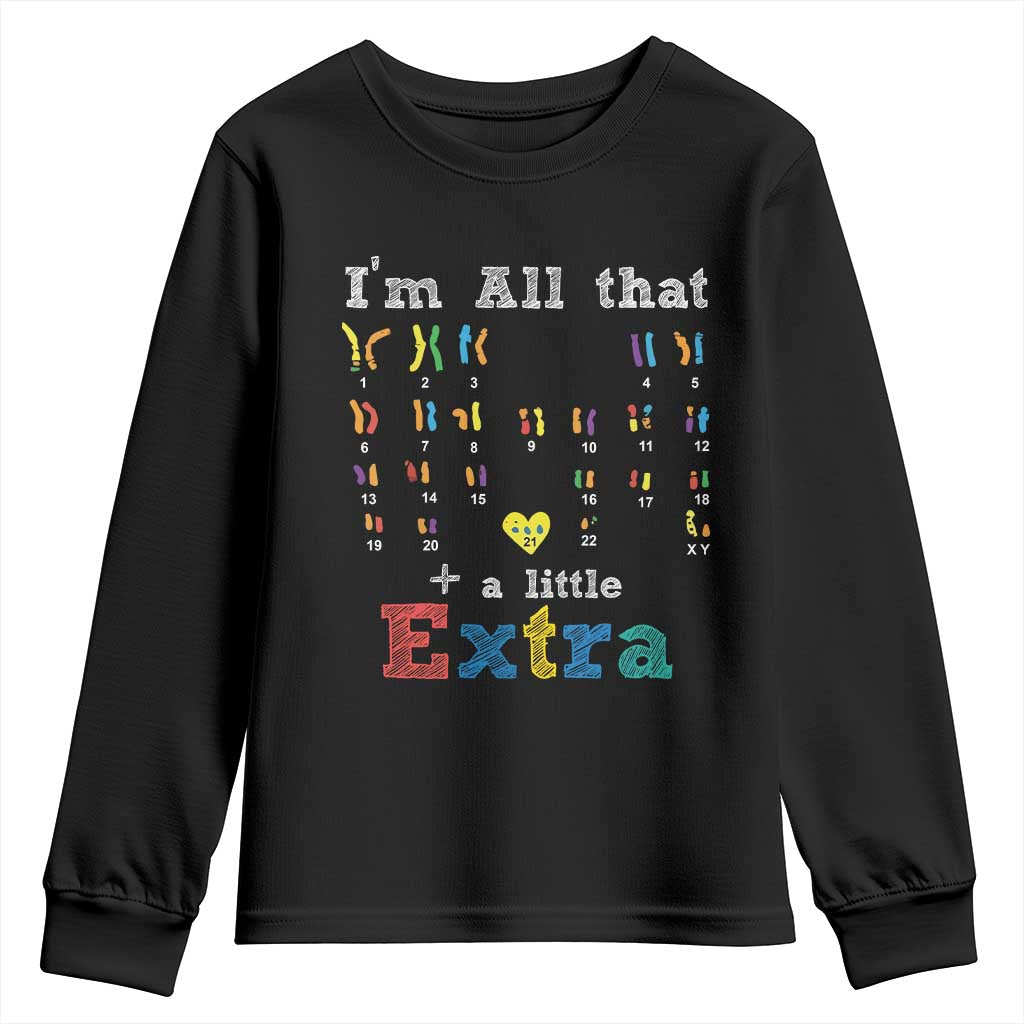 World Down Syndrome Day Youth Sweatshirt 321 Awareness Support All That Little Extra T21 TS10 Black Print Your Wear