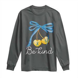 World Down Syndrome Day Long Sleeve Shirt Blue Yellow Cherry Bow Coquette Be Kind TS10 Dark Heather Print Your Wear