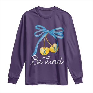 World Down Syndrome Day Long Sleeve Shirt Blue Yellow Cherry Bow Coquette Be Kind TS10 Purple Print Your Wear