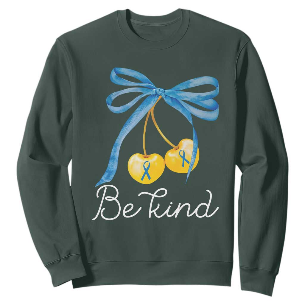 World Down Syndrome Day Sweatshirt Blue Yellow Cherry Bow Coquette Be Kind TS10 Dark Forest Green Print Your Wear