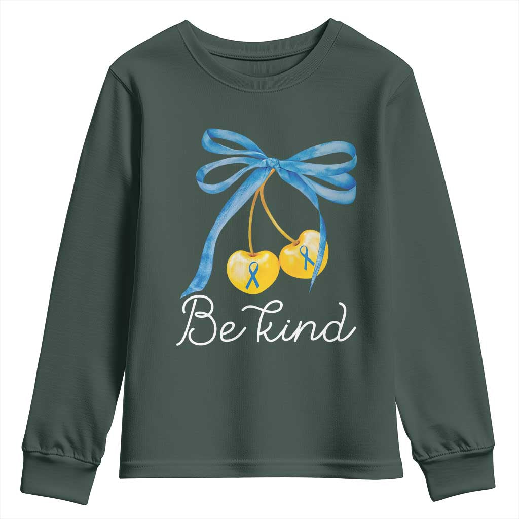 World Down Syndrome Day Youth Sweatshirt Blue Yellow Cherry Bow Coquette Be Kind TS10 Dark Forest Green Print Your Wear