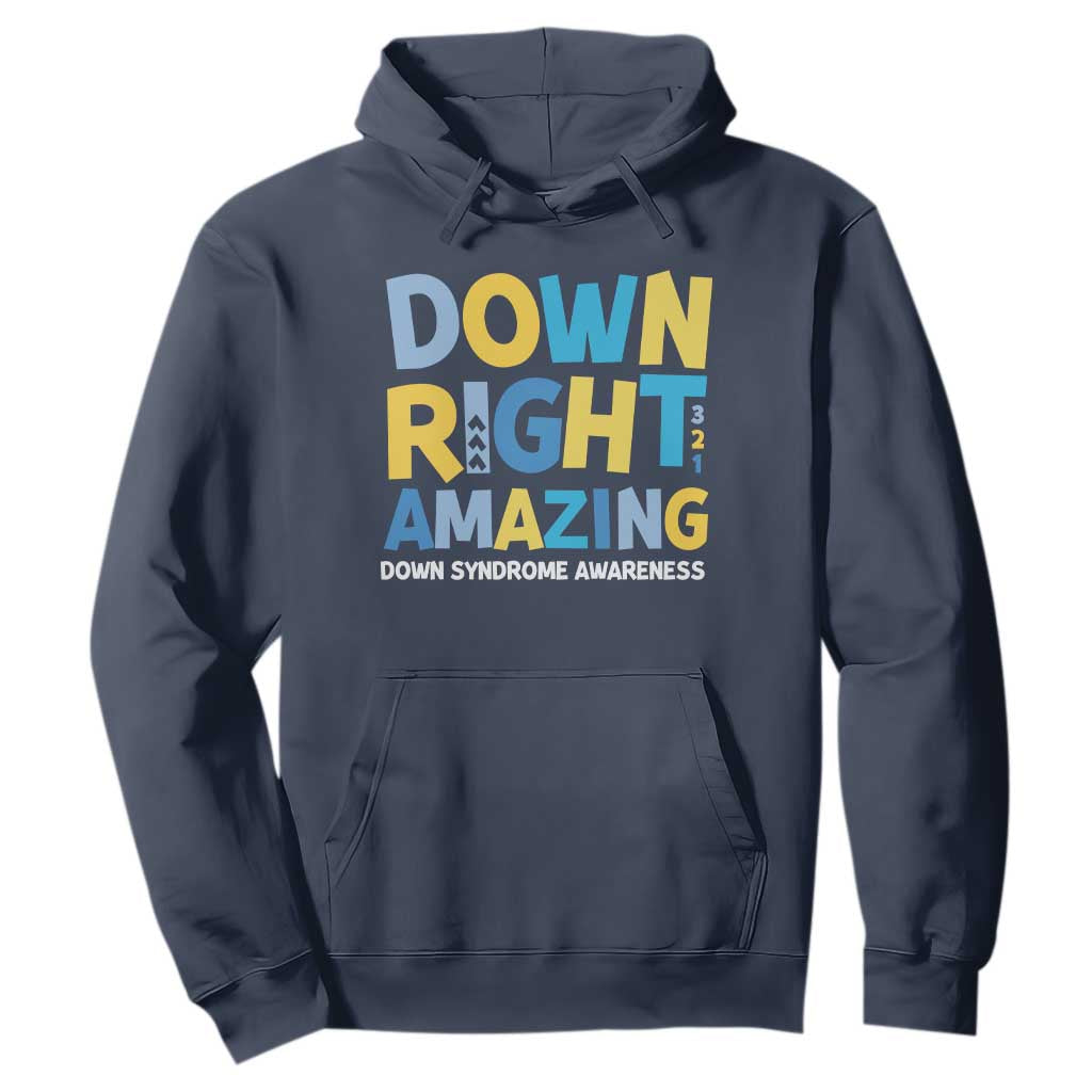 World Down Syndrome Day Hoodie 321 Awareness Support Down Right Amazing Three Arrows TS10 Navy Print Your Wear