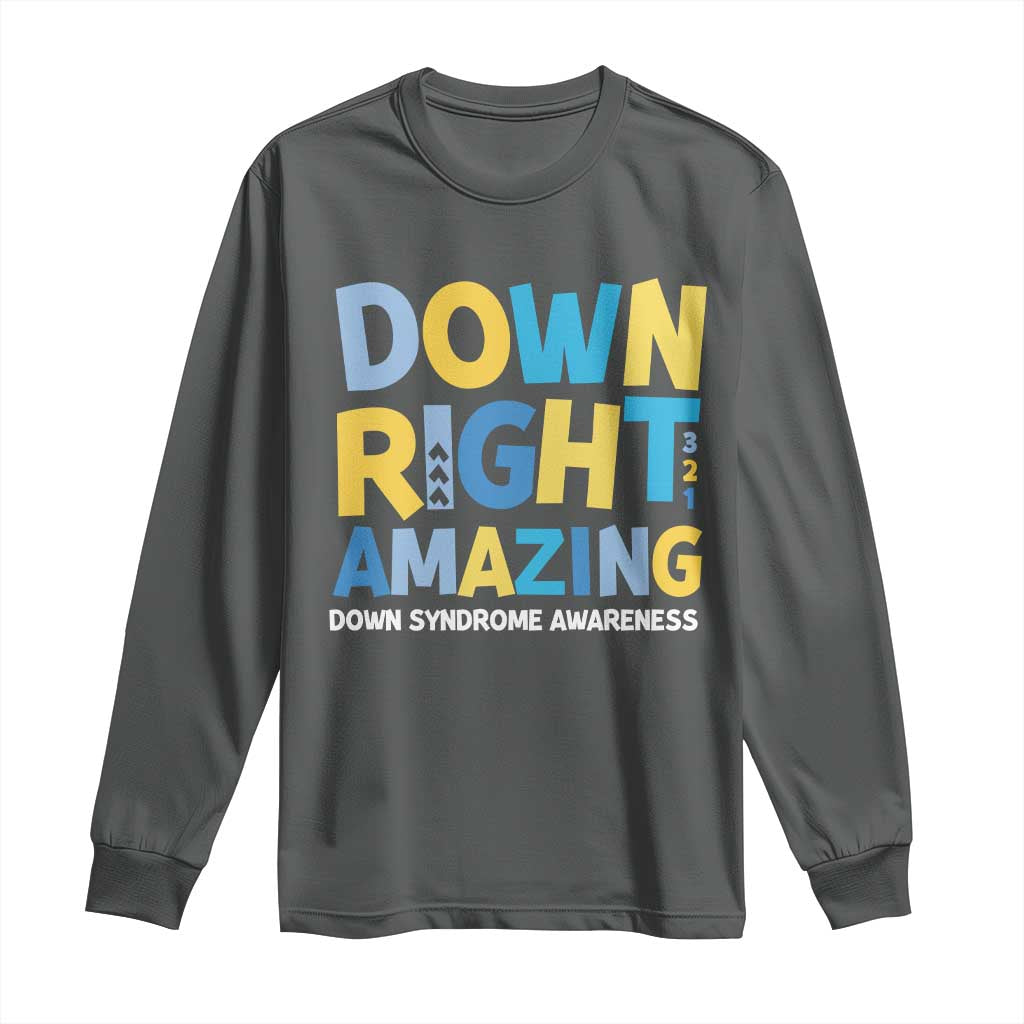 World Down Syndrome Day Long Sleeve Shirt 321 Awareness Support Down Right Amazing Three Arrows TS10 Dark Heather Print Your Wear