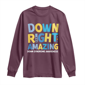 World Down Syndrome Day Long Sleeve Shirt 321 Awareness Support Down Right Amazing Three Arrows TS10 Maroon Print Your Wear