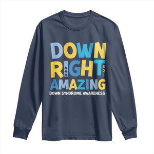 World Down Syndrome Day Long Sleeve Shirt 321 Awareness Support Down Right Amazing Three Arrows TS10 Navy Print Your Wear