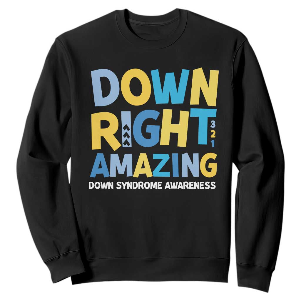 World Down Syndrome Day Sweatshirt 321 Awareness Support Down Right Amazing Three Arrows TS10 Black Print Your Wear