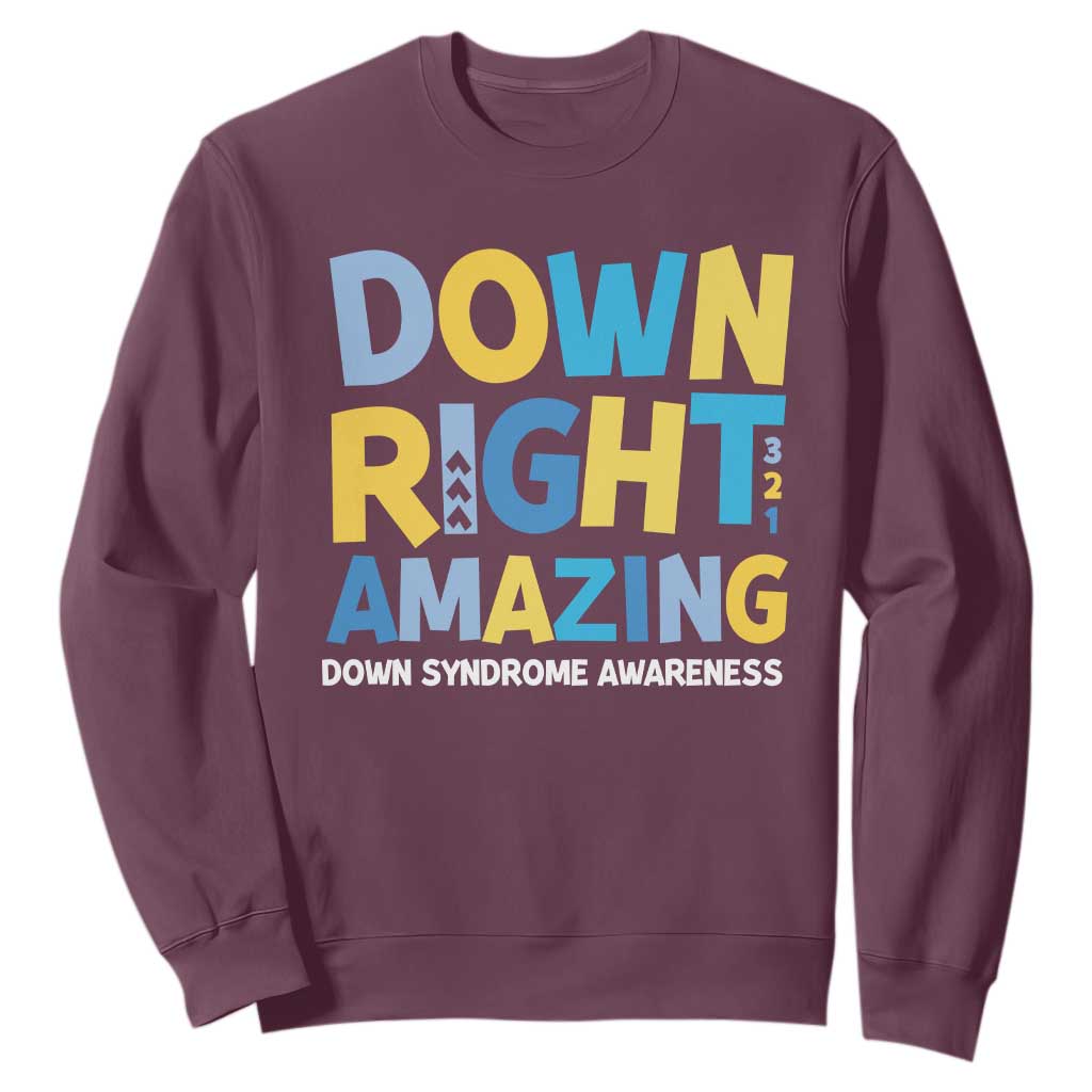 World Down Syndrome Day Sweatshirt 321 Awareness Support Down Right Amazing Three Arrows TS10 Maroon Print Your Wear