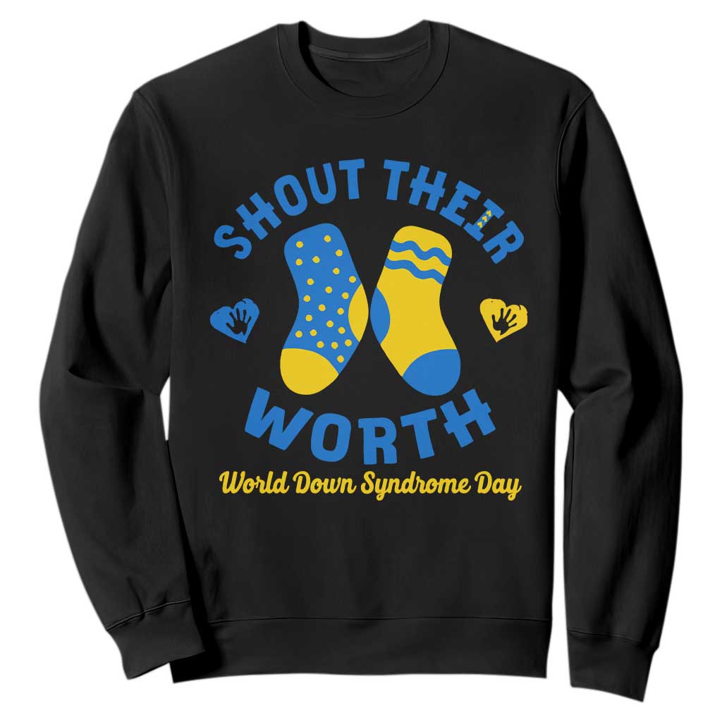 World Down Syndrome Day Sweatshirt 321 Awareness Support Shout Their Worth TS10 Black Print Your Wear