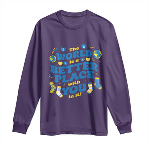 World Down Syndrome Day Long Sleeve Shirt 321 Awareness Support The World Is Better With You TS10 Purple Print Your Wear