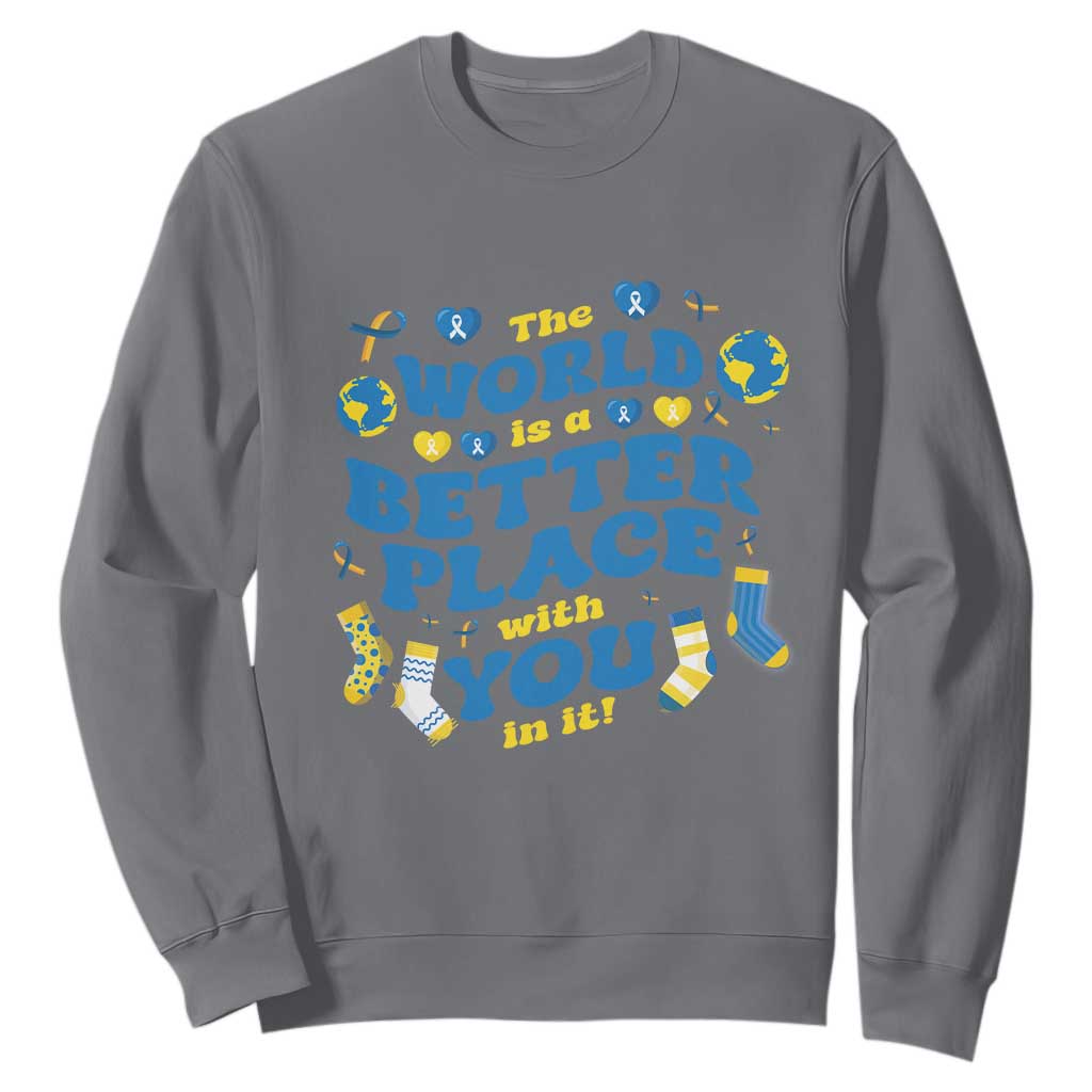 World Down Syndrome Day Sweatshirt 321 Awareness Support The World Is Better With You TS10 Charcoal Print Your Wear