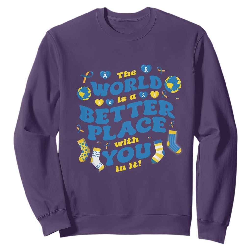 World Down Syndrome Day Sweatshirt 321 Awareness Support The World Is Better With You TS10 Purple Print Your Wear