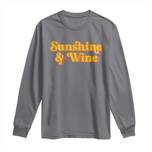 Funny Drinking Long Sleeve Shirt Sunshine & Wine Retro Drinking Summer Vintage 70's TS10 Charcoal Print Your Wear