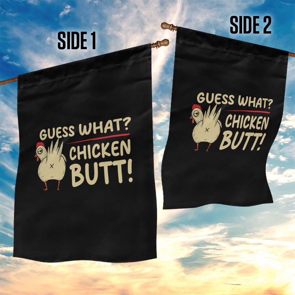 Guess What Chicken Butt Garden Flag Funny Chicken Farmer Farming TS10 Print Your Wear