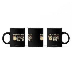 Guess What Chicken Butt Coffee Mug Funny Chicken Farmer Farming TS10 Print Your Wear
