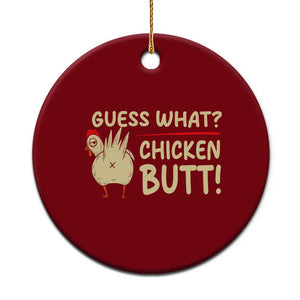 Guess What Chicken Butt Ceramic Ornament Funny Chicken Farmer Farming TS10 1pc Red Print Your Wear