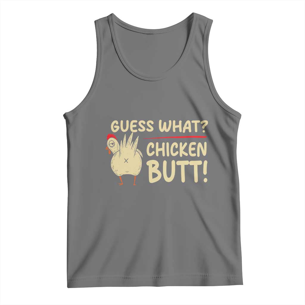 Guess What Chicken Butt Tank Top Funny Chicken Farmer Farming TS10 Black Heather Print Your Wear