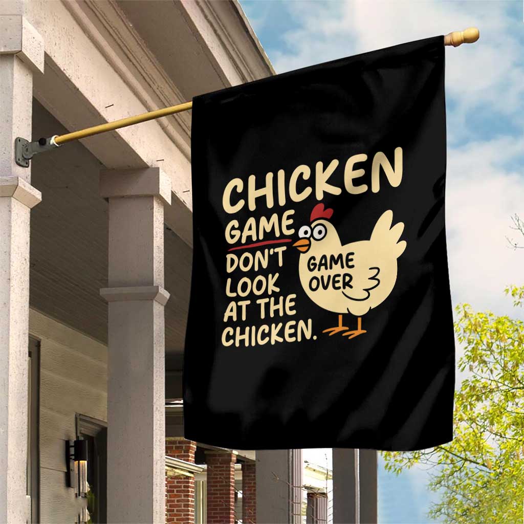 Funny Chicken Game Dont Look At The Chicken Garden Flag TS10 Print Your Wear