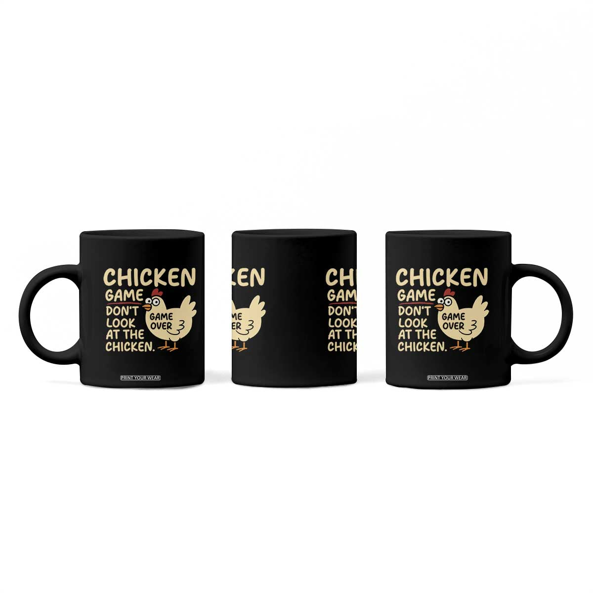 Funny Chicken Game Dont Look At The Chicken Coffee Mug TS10 Print Your Wear