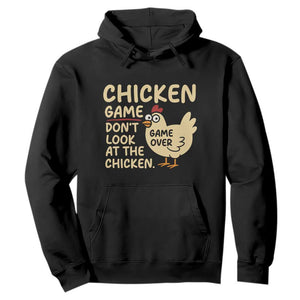 Funny Chicken Game Dont Look At The Chicken Hoodie TS10 Black Print Your Wear