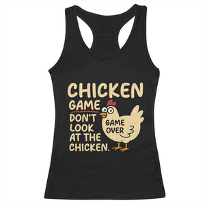 Funny Chicken Game Dont Look At The Chicken Racerback Tank Top TS10 Black Print Your Wear