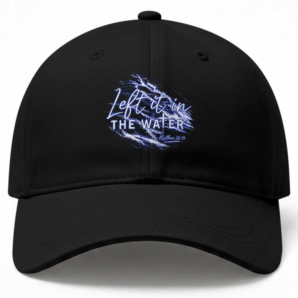 Christian Baptism Baseball Cap Left It In The Water Matthew 28 19 TS10 Print Your Wear