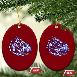 Christian Baptism Ceramic Ornament Left It In The Water Matthew 28 19 TS10 Print Your Wear