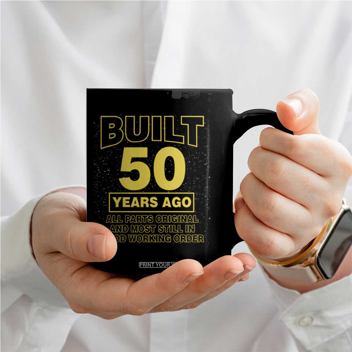 Funny 50th Birthday Coffee Mug Galaxy Built 50 Years Ago Parts Original TS10 Print Your Wear